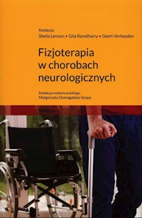 Fizjoterapia w chorobach neurologicznych - S. Lennon, G. Ramdharry, G. Verheyden - książka