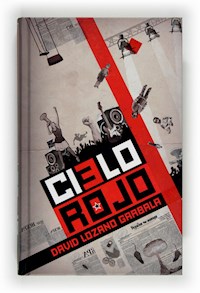 Cielo Rojo - David Lozano Garbala - ebook