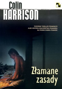 Złamane zasady - Colin Harrison - ebook