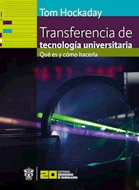 Transferencia de tecnología universitaria - Tom Hockaday - ebook