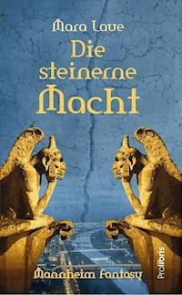 Die steinerne Macht - Mara Laue - ebook