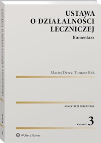 Ustawa o działalności leczniczej Komentarz - Dercz Maciej, Rek Tomasz - książka
