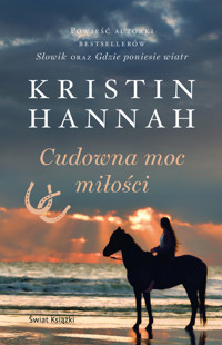 Cudowna moc miłości - Kristin Hannah - ebook + audiobook + książka