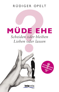 Müde Ehe? - Rüdiger Opelt - ebook