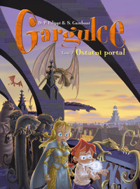 Gargulce. Tom 7. Ostatni portal - Silvio Camboni, Denis-Pierre Filippi - książka