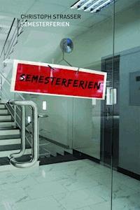 Semesterferien - Christoph Strasser - ebook