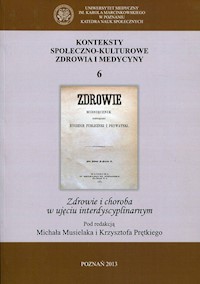 Konteksty społeczno-kulturowe zdrowia i medycyny 6 -  - książka