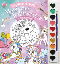 Malowanie farbkami. Magiczne jednorożce - Izabella Sieńko-Holewa - książka