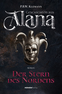 Geschichten aus Alana - P.B.W. Klemann - ebook