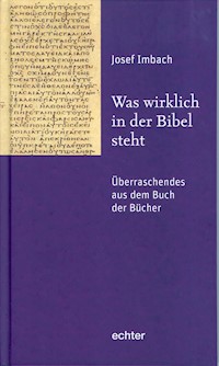 Was wirklich in der Bibel steht - Josef Imbach - ebook