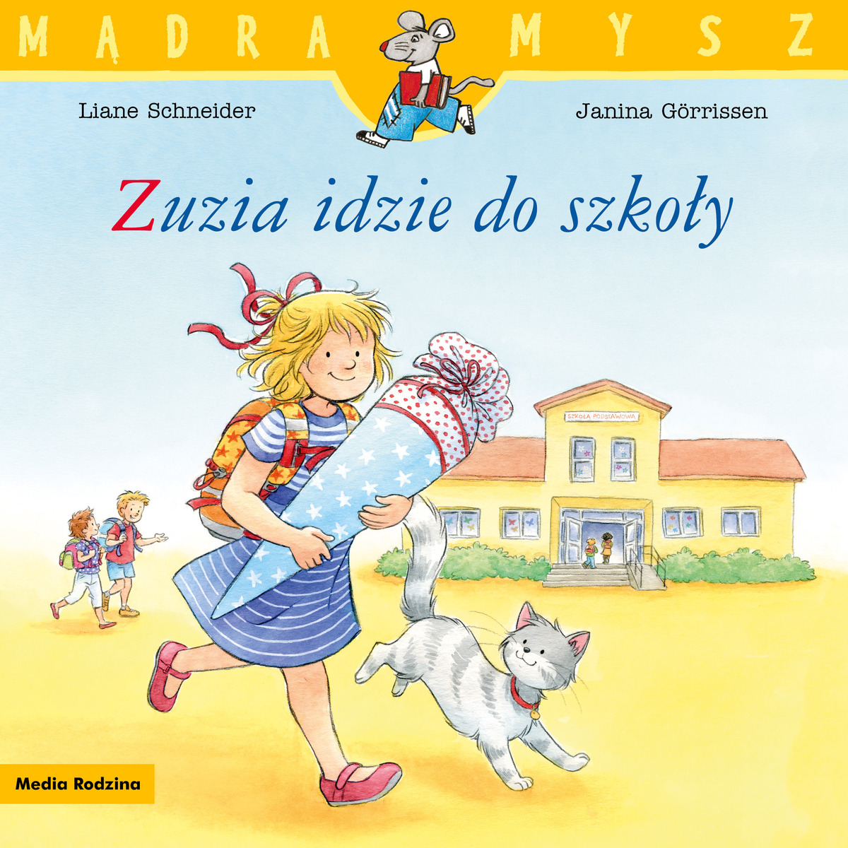 Mądra mysz. Zuzia idzie do szkoły - Liane Schneider - książka