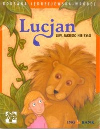 Lucjan. Lew, jakiego nie było - Roksana Jędrzejewska-Wróbel - ebook