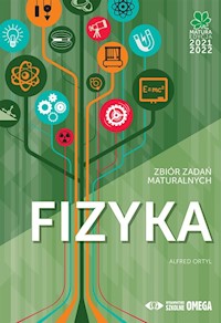 Fizyka Matura 2021/22 Zbiór zadań maturalnych - Ortyl Alfred - książka