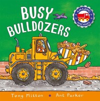 Amazing Machines: Busy Bulldozers - Mitton Tony - książka