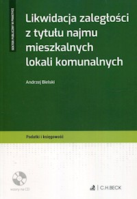 Likwidacja zaległości z tytułu najmu mieszkalnych lokali komunalnych + CD - Bielski Andrzej - książka