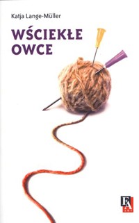 Wściekłe owce - Katja Lange-Muller - książka