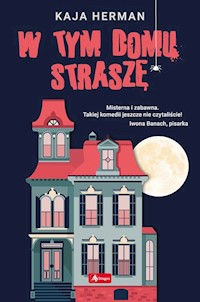 W tym domu straszę - Herman Kaja - ebook + książka