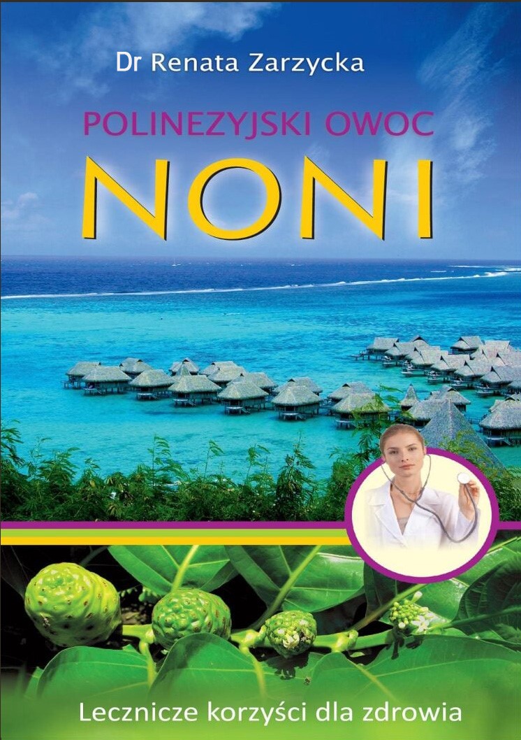 Okładka:Noni. Polinezyjski owoc. Lecznicze korzyści dla zdrowia. (ebook) 