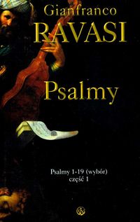 Psalmy 1-19 wybór część 1 - Gianfranco Ravasi - książka