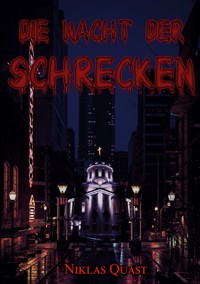 Die Nacht der Schrecken - Niklas Quast - ebook