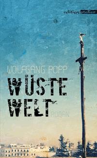 Wüste Welt - Wolfgang Popp - ebook