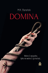 Domina - M.K. Barański - ebook