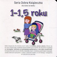 Seria Dobra Książeczka dla dzieci w wieku 1-1,5 roku - Starok Agnieszka - książka
