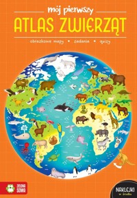 Mój pierwszy atlas zwierząt - Katarzyna Zioła-Zemczak - książka