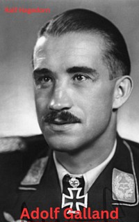 Adolf Galland - Ralf Hagedorn - ebook