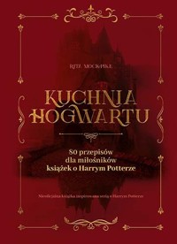 Kuchnia Hogwartu - Rita Mock Pike - książka