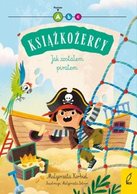 Książkożercy Jak zostałem piratem - Korbiel Małgorzata - książka