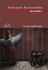 Moje Anioły - Koziorowska Katarzyna - książka
