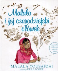 Malala i jej czarodziejski ołówek - Malala Yousafzai - książka