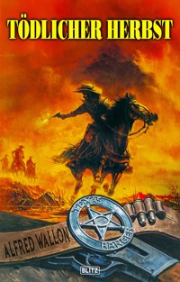 Texas Ranger 16: Tödlicher Herbst - Alfred Wallon - ebook
