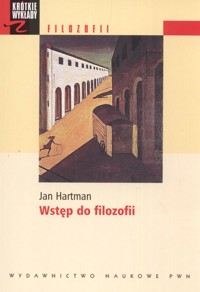 Krótkie wykłady z filozofii Wstęp do filozofii - Jan Hartman - książka