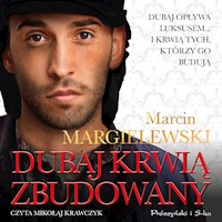 Niewolnicy. Dubaj krwią zbudowany - Marcin Margielewski - ebook + audiobook + książka