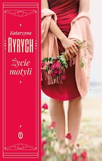 Życie motyli - Katarzyna Ryrych - ebook + książka