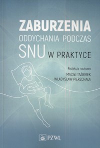 Zaburzenia oddychania podczas snu w praktyce -  - książka