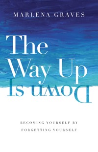 The Way Up Is Down - Marlena Graves - ebook