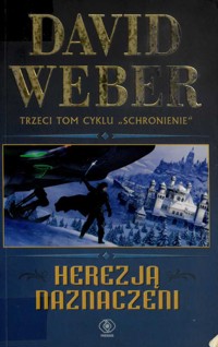 Schronienie (3). Herezją naznaczeni - David Weber - ebook
