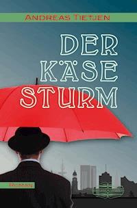 Der Käsesturm - Andreas Tietjen - ebook