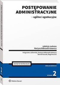 Postępowanie administracyjne - ogólne i egzekucyjne - Małgorzata Jaśkowska, Martyna Wilbrandt-Gotowicz, Konrad Łuczak, Dagmara Gut - książka