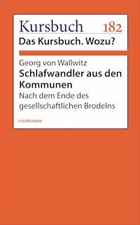 Schlafwandler aus den Kommunen - Georg von Wallwitz - ebook