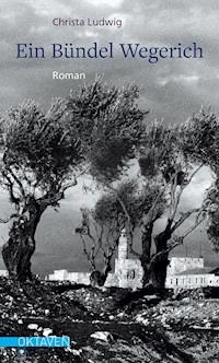 Ein Bündel Wegerich - Christa Ludwig - ebook