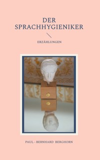 Der Sprachhygieniker - Paul-Bernhard Berghorn - ebook