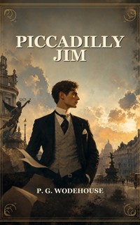Piccadilly Jim - Wodehouse	 P.G. - ebook