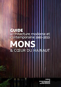 Mons & Cœur du Hainaut - Cellule Architecture de la Fédération Wallonie-Bruxelles - ebook