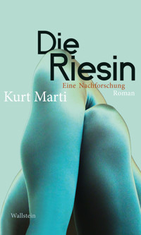 Die Riesin - Kurt Marti - ebook