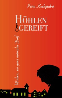 Höhlengereift - Petra Kochgruber - ebook