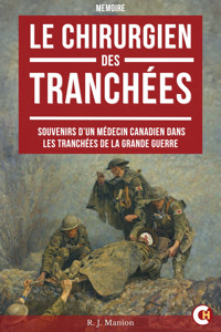 Le Chirurgien des tranchées - Robert James Manion - ebook